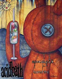 Acid Bath : Apocalyptic Sunshine